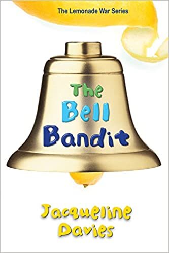 The Bell Bandit (Lemonade War)