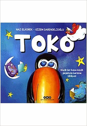Toko: Küçük bir kuşun büyük gagasıyla barışma hikayesi