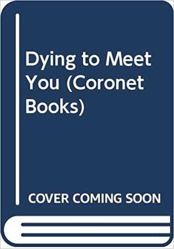 Dying to Meet You (Coronet Books)