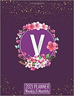 V 2021 planner Weekly & Monthly: An elegant and pretty monogram planner with initial letter V very large size for notes, goals setting, calendar and birthday reminder to use or offer as a gift