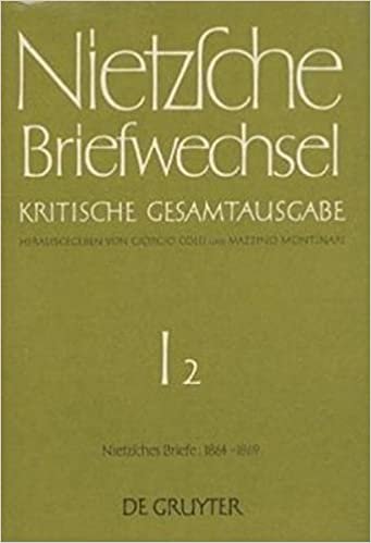 Briefe Von Friedrich Nietzsche Briefe September 1864-april 1869