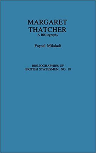 Margaret Thatcher: A Bibliography (Bibliographies of British Statesmen)