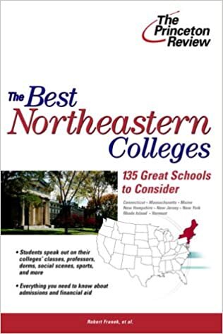 The Best Northeastern Colleges: 135 Great Schools to Consider (College Admissions Guides) indir