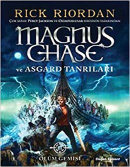 Magnus Chase ve Asgard Tanrıları - Ölüm Gemisi