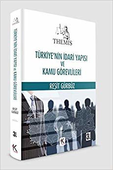 Türkiye'nin İdari Yapısı ve Kamu Görevlileri (Ciltli)
