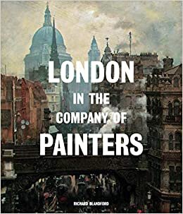 London in the Company of Painters