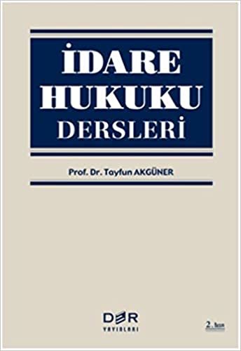 İdare Hukuku Dersleri