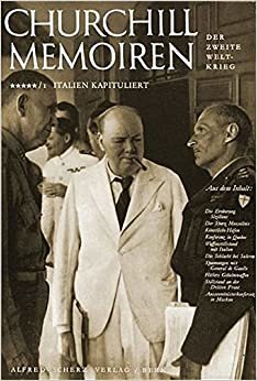 Der zweite Weltkrieg.: Churchill Memoiren: Band 5/1: Italien kapituliert. Juni bis Oktober 1943: 1. Buch