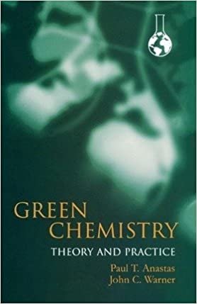 Green Chemistry: Theory and Practice indir