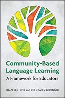 Community-based Language Learning: A Framework for Educators
