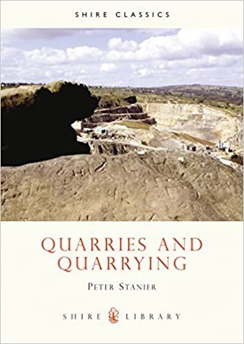 Quarries and Quarrying (Shire Library)