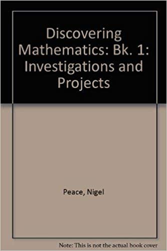 Discovering Mathematics: Bk. 1: Investigations and Projects indir