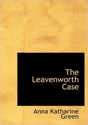 The Leavenworth Case (Large Print Edition)