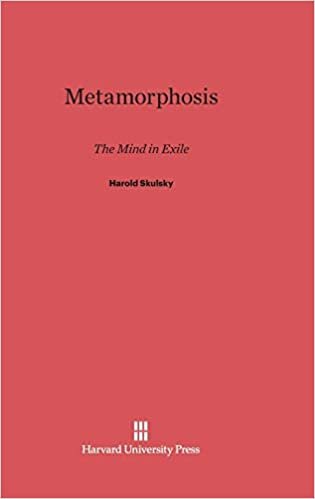 Metamorphosis: The Mind in Exile