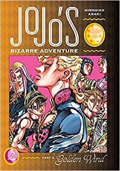 Jojo's Bizarre Adventure: Part 5 -- Golden Wind, Vol. 2 (JoJo's Bizarre Adventure, 2, Band 2)