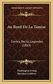 Au Bord De La Tamise: Contes, Recits, Legendes (1863) indir