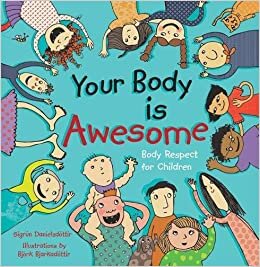 Your Body is Awesome: Body Respect for Children indir