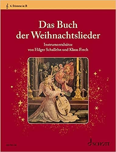 Das Buch der Weihnachtslieder: Instrumentalsätze. variable Besetzungsmöglichkeiten. 4. Stimme in B (Violinschlüssel): Bassklarinette, Tenorhorn, Posaune/Tuba [Schweizer Notation].