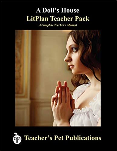 Litplan Teacher Pack: A Doll's House
