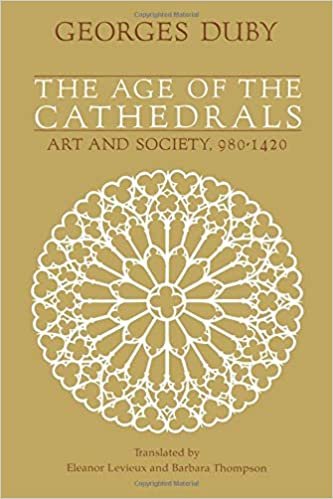 The Age of the Cathedrals: Art And Society, 980-1420 indir