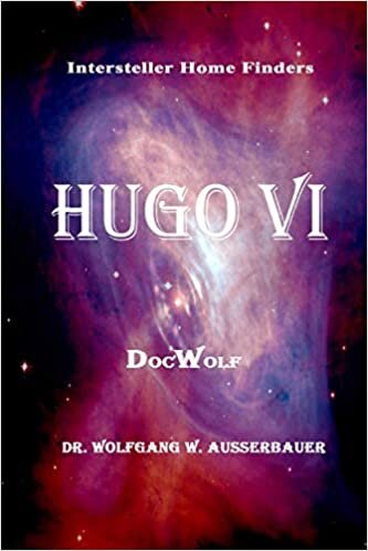 Hugo VI: Volume 6 (Interstellar Home Finders) indir