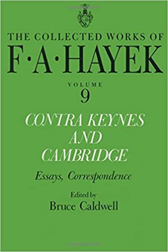 Contra Keynes and Cambridge: Essays, Correspondence (Collected Works of F.A. Hayek) indir