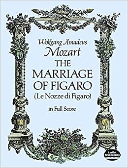 Mozart: The Marriage of Figaro (Dover Music Scores) indir