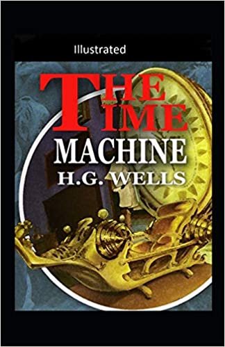 The Time Machine -illustrated
