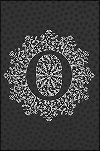 O: Journal, Notebook, Planner, Diary to Organize Your Life - Initial Monogram Letter O - Wide Ruled Line Paper - 6x9 in - Black color, elegant Single ... holidays and more - Letter Men Journal