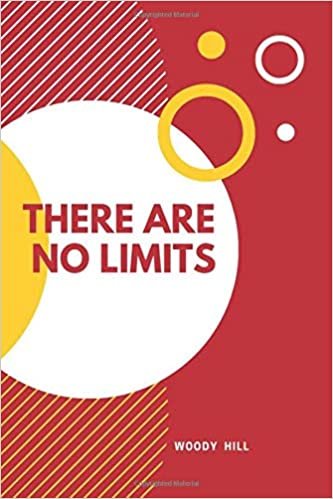 There are no limits: Motivational, Unique Notebook, Journal, Diary (110 Pages, Blank, 6 x 9) (Woody Hill), Notebook for Drawing and Writing, Inspirational Motivational Gift indir