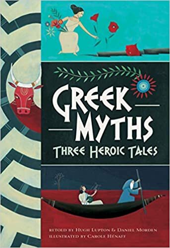 Greek Myths: Three Heroic Tales 2017