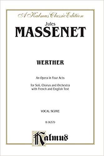 Werther: Vocal Score (French, English Language Edition), Vocal Score (Kalmus Classic Edition)