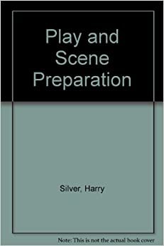 Play and Scene Preparation