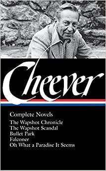 John Cheever: Complete Novels (Library of America John Cheever Edition, Band 2)