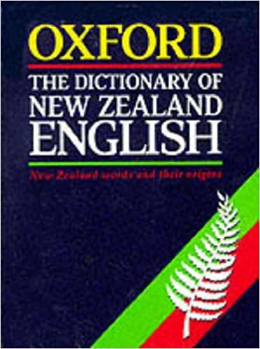 New Zealand English Dictionary: A Dictionary of New Zealandisms on Historical Principles