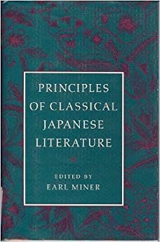 Principles of Classical Japanese Literature (Princeton Library of Asian Translations)