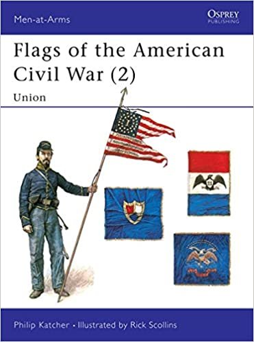 Flags of the American Civil War (2): Union: Union v. 2 (Men-at-Arms)