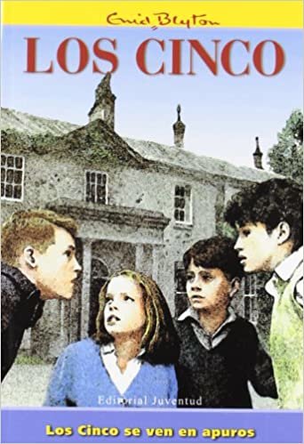 Enid Blyton in Spanish: Los Cinco SE Ven En Apuros