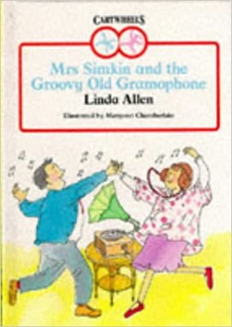 Mrs. Simkin and the Groovy Old Gramophone (Cartwheels S.) indir