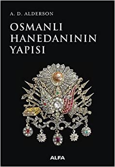 Osmanlı Hanedanının Yapısı