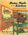 Home Made in the Kitchen: Traditional Recipes and Household Projects... indir