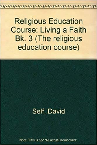 Religious Education Course: Living a Faith Bk. 3 (The religious education course)