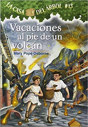 Vacaciones al Pie de un Volcan (Casa del Arbol (Paperback))