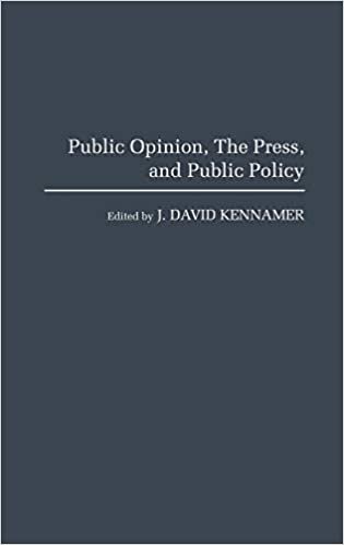 Public Opinion, the Press, and Public Policy indir