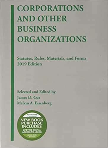 Corporations and Other Business Organizations, Statutes, Rules, Materials and Forms, 2019 (Selected Statutes)