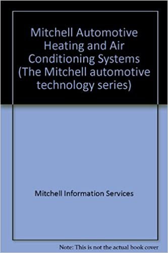 Mitchell Automotive Heating and Air Conditioning Systems (The Mitchell automotive technology series) indir