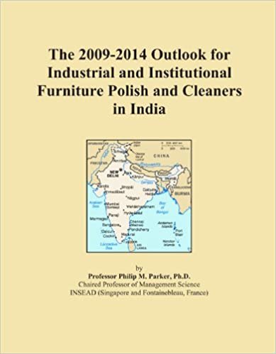 The 2009-2014 Outlook for Industrial and Institutional Furniture Polish and Cleaners in India