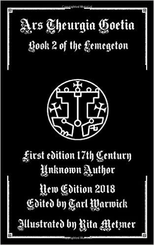 Ars Theurgia Goetia: Book II of the Lemegeton