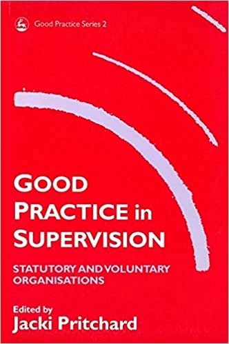 Good Practice in Supervision: Statutory and Voluntary Organisations (Good Practice in Health, Social Care and Criminal Justice)