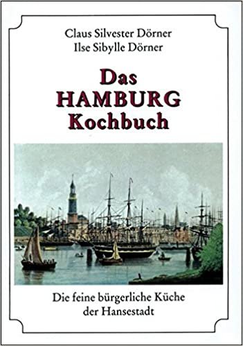 Das Hamburg Kochbuch: Die feine bürgerliche Küche der Hansestadt